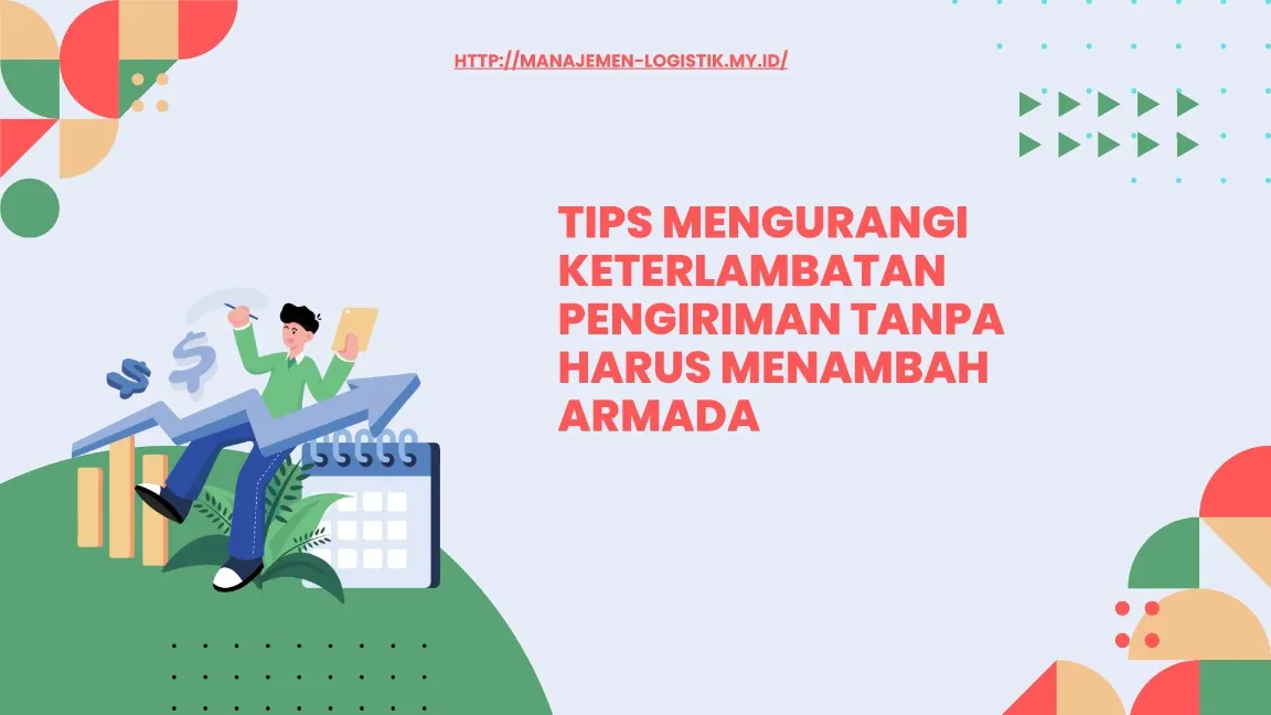 Penyebab Keterlambatan Pengiriman 